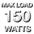 Max load 150 watts